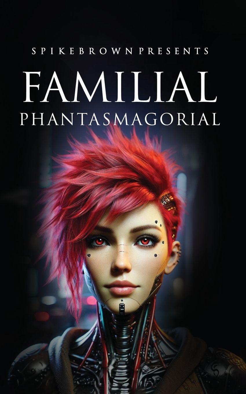 Vorderes Coverbild FAMILIAL PHANTASMAGORIAL