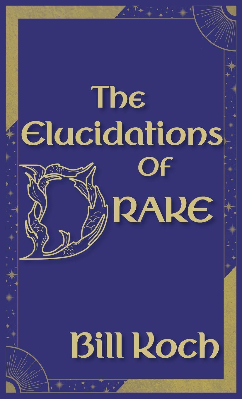 Vorderes Coverbild The Elucidations of Drake