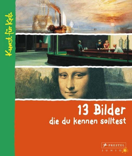 Vorderes Coverbild 13 Bilder, die du kennen solltest