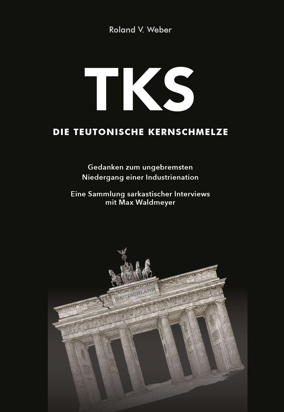 Vorderes Coverbild TKS - Die Teutonische Kernschmelze