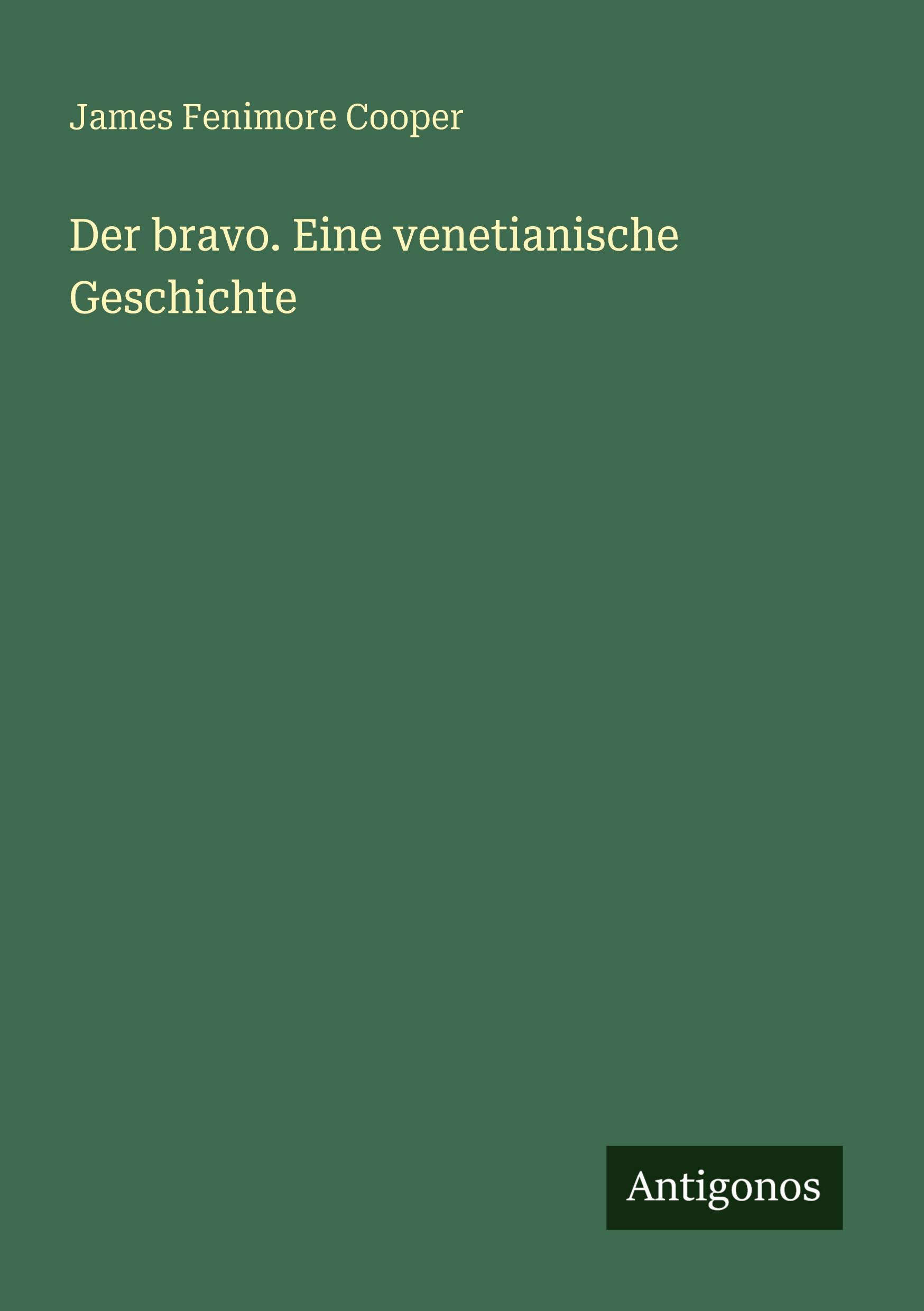 Vorderes Coverbild Der bravo. Eine venetianische Geschichte