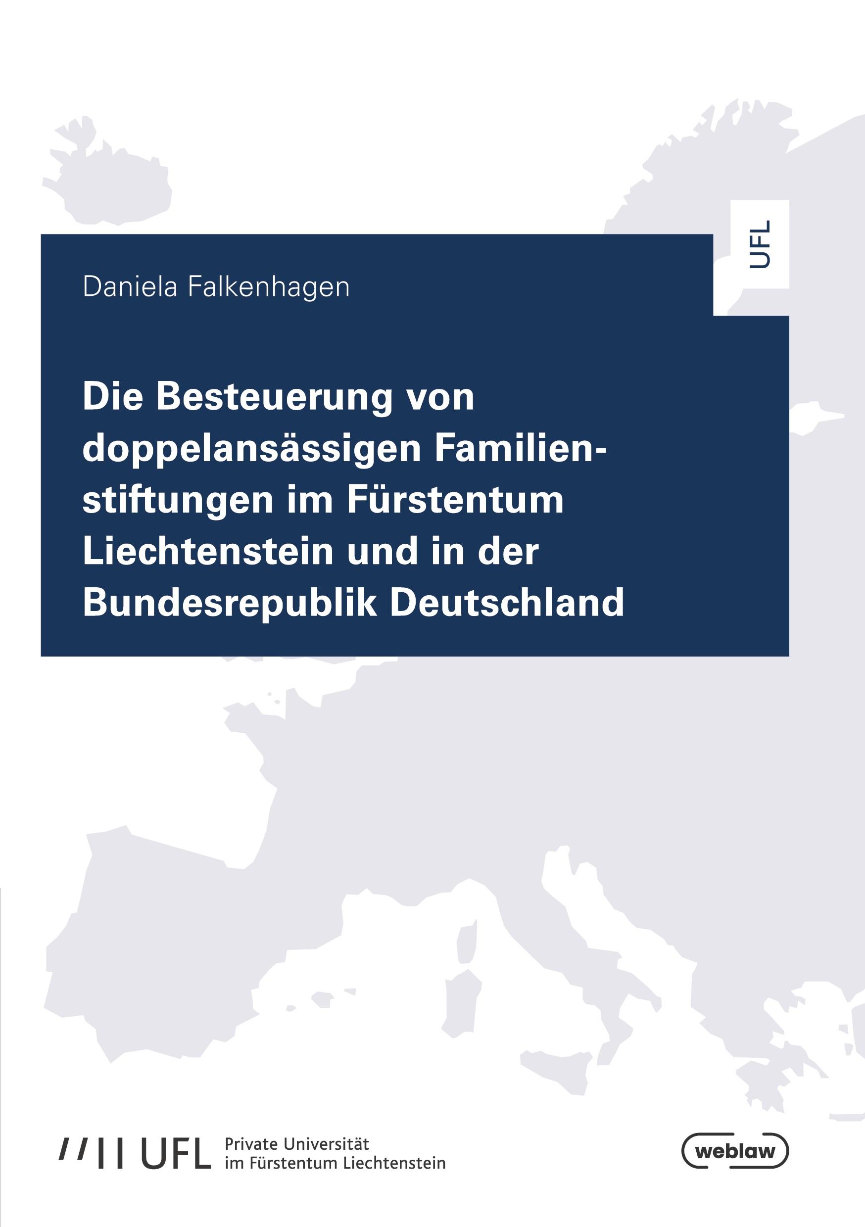 Vorderes Coverbild Die Besteuerung von doppelansässigen Familienstiftungen im Fürstentum Liechtenstein und in der Bundesrepublik Deutschland