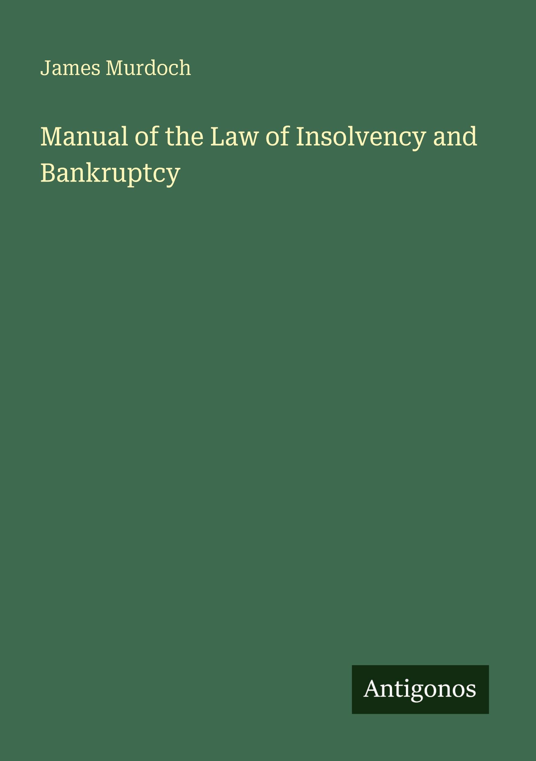 Vorderes Coverbild Manual of the Law of Insolvency and Bankruptcy