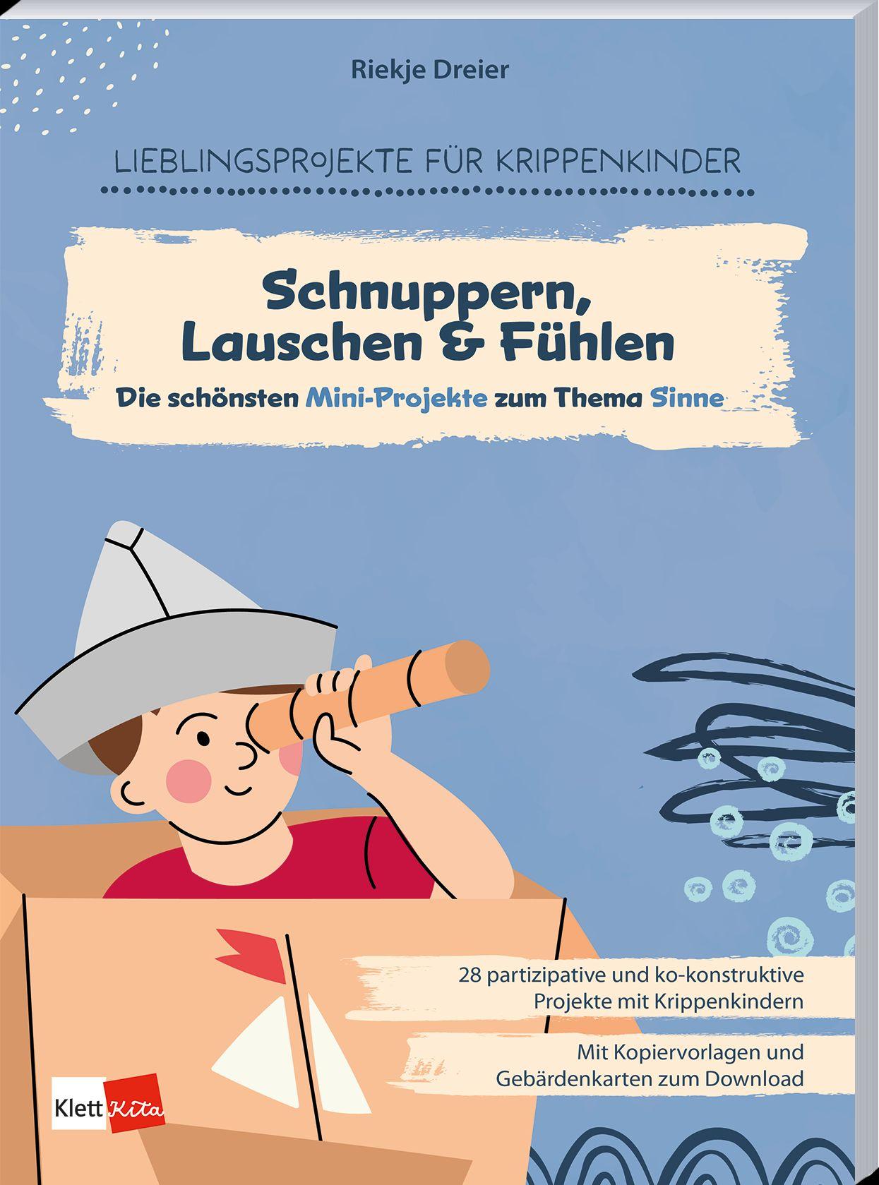 Vorderes Coverbild Die schönsten Mini-Projekte zum Thema Sinne: Schnuppern, Lauschen & Fühlen