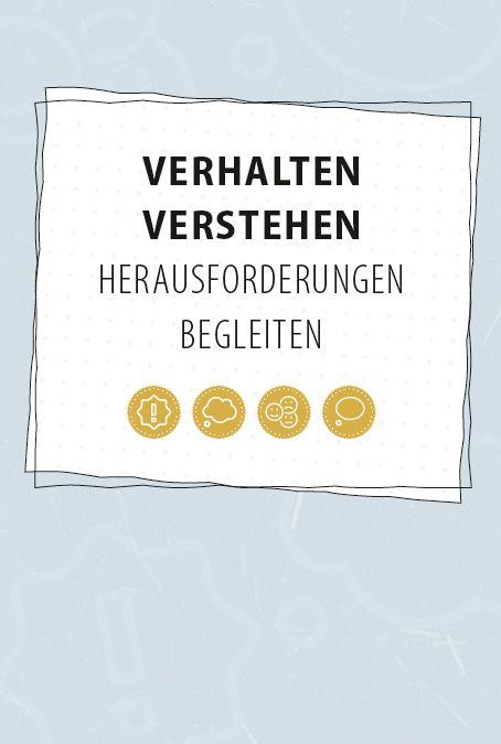 Beispielinhalt (Bild) Verhalten verstehen, Herausforderungen begleiten