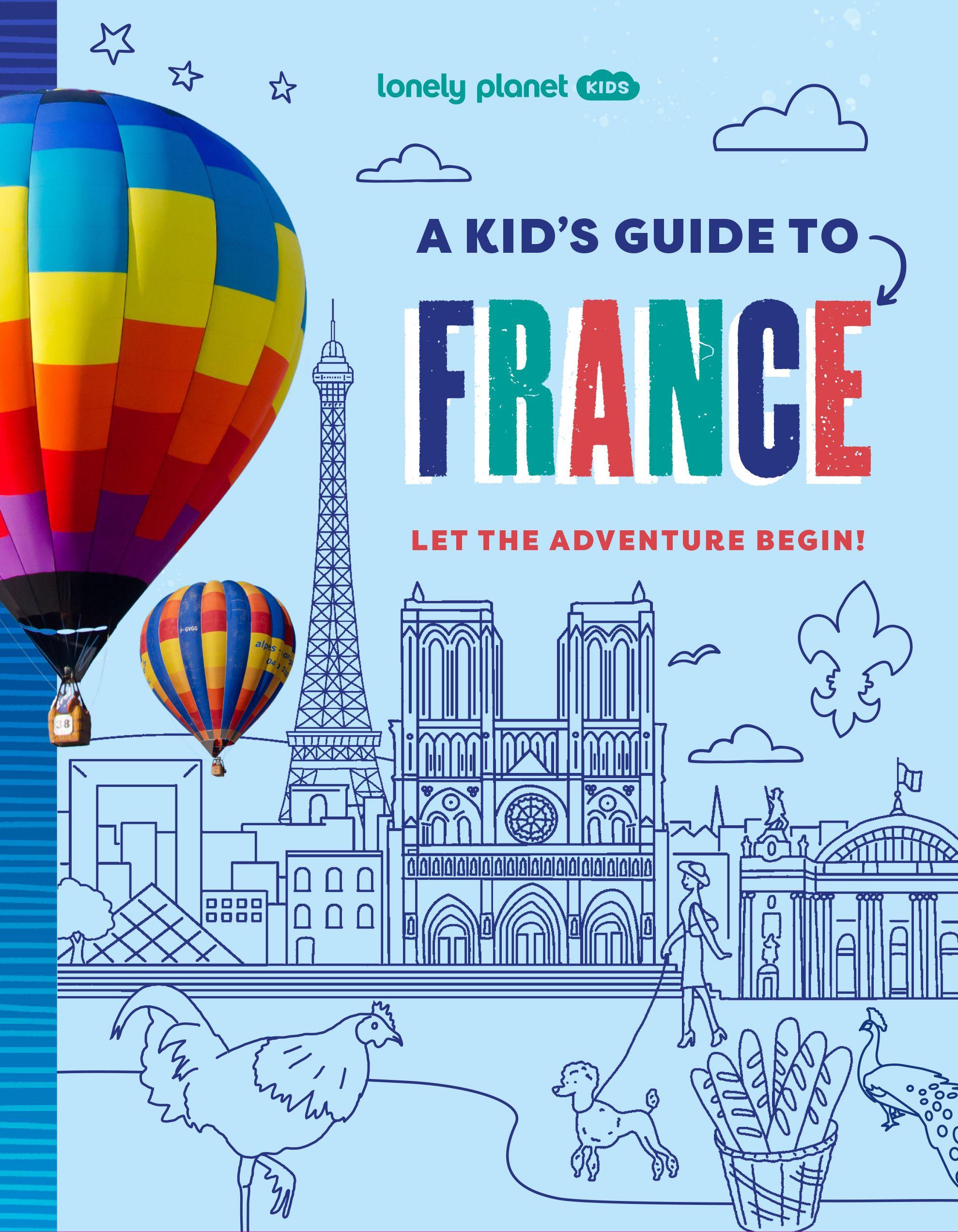 Vorderes Coverbild Lonely Planet Kids A Kid's Guide to France