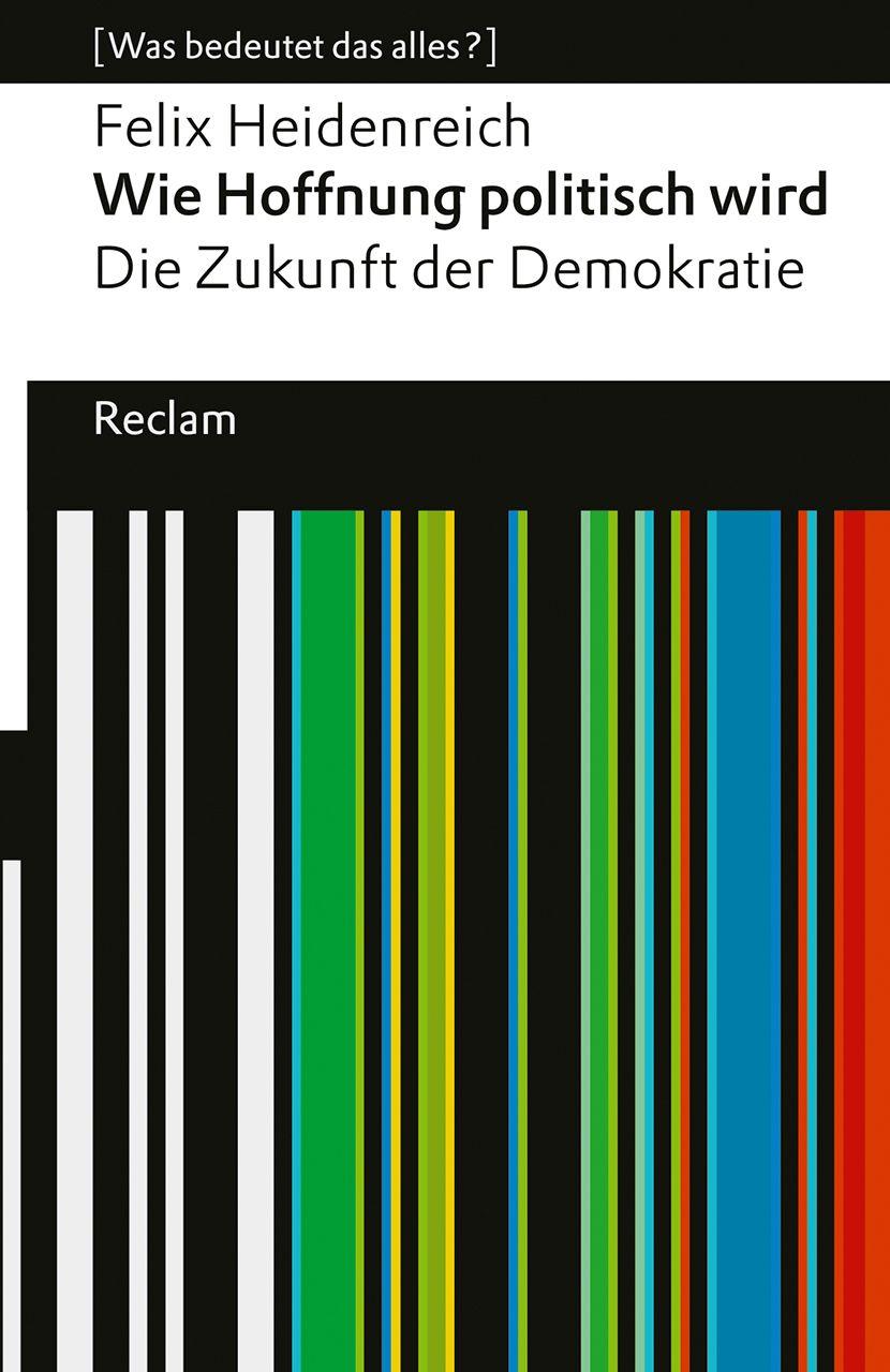 Vorderes Coverbild Wie Hoffnung politisch wird. Die Zukunft der Demokratie
