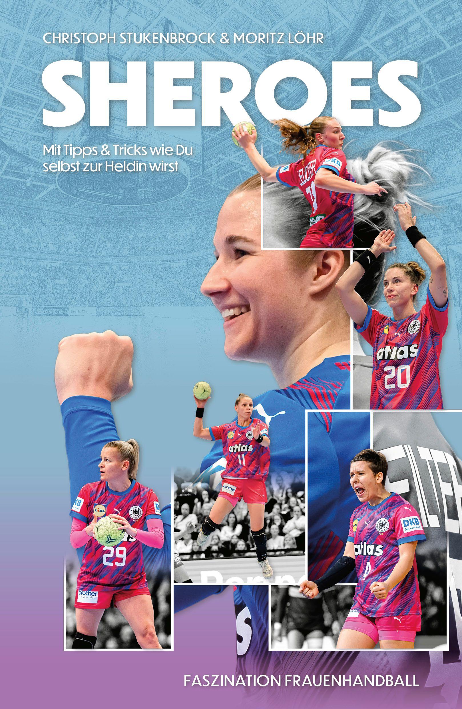 Vorderes Coverbild SHEROES - Faszination Frauenhandball