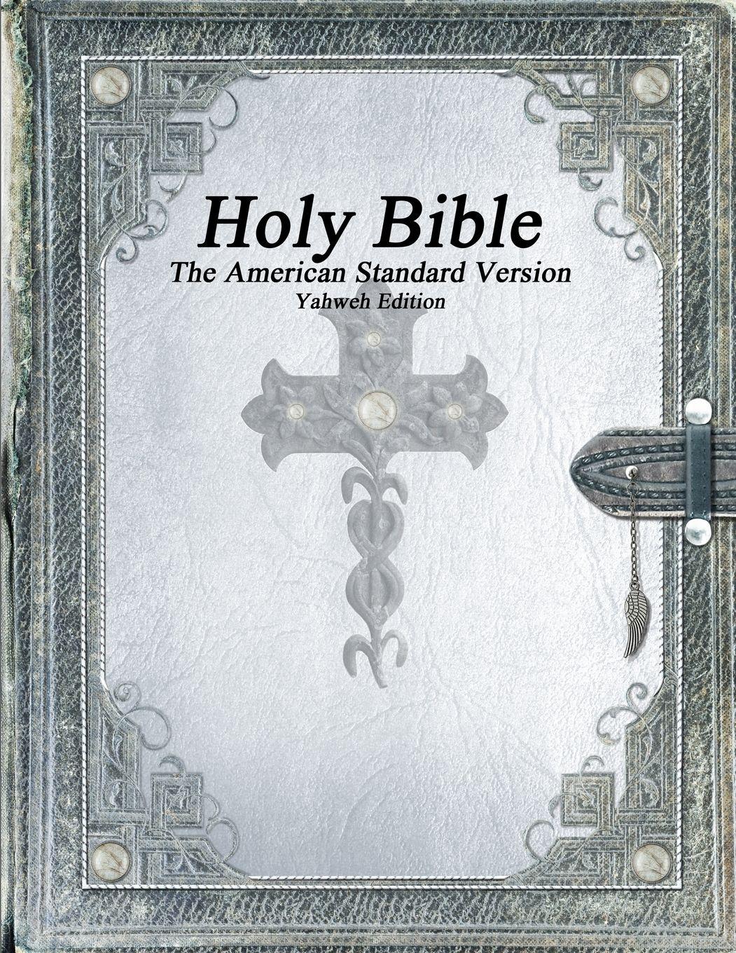 Vorderes Coverbild Holy Bible, The American Standard Version, Yahweh Edition