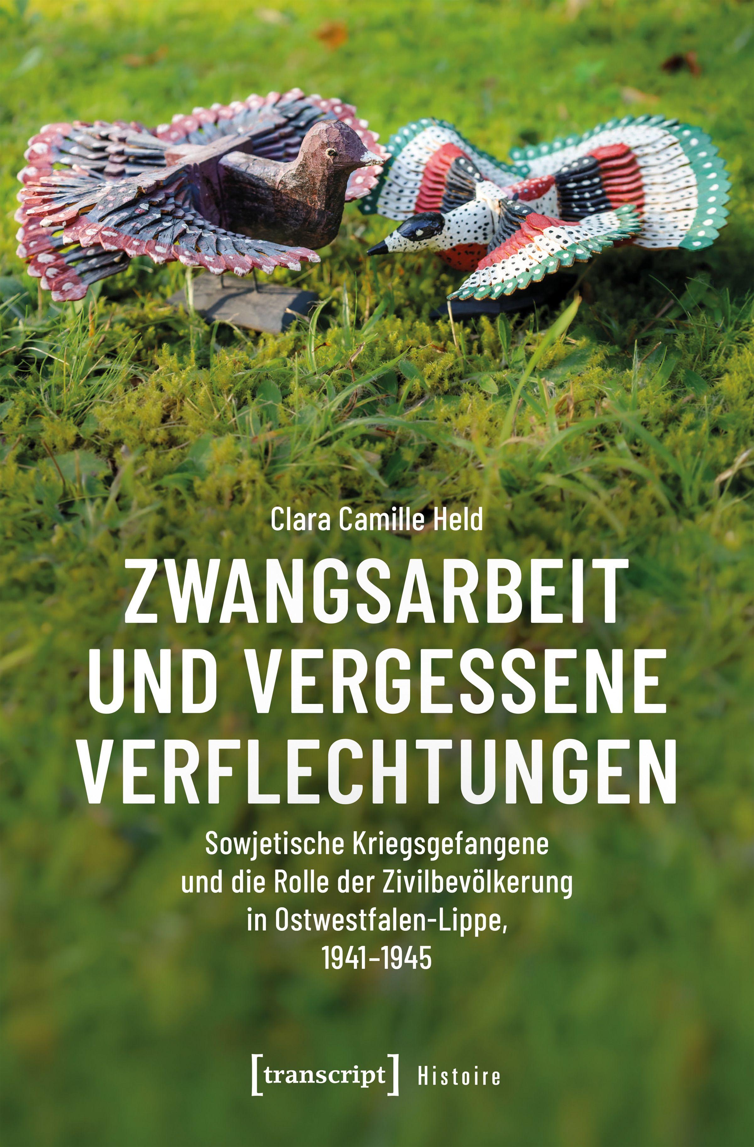 Vorderes Coverbild Zwangsarbeit und vergessene Verflechtungen