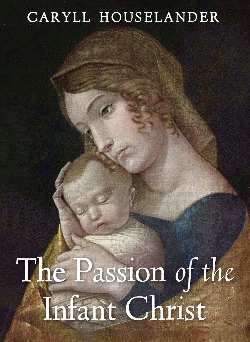 Vorderes Coverbild The Passion of the Infant Christ
