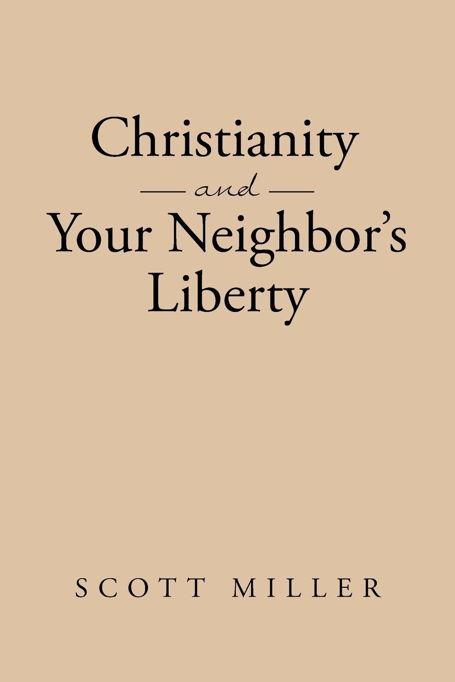 Vorderes Coverbild Christianity and Your Neighbor's Liberty