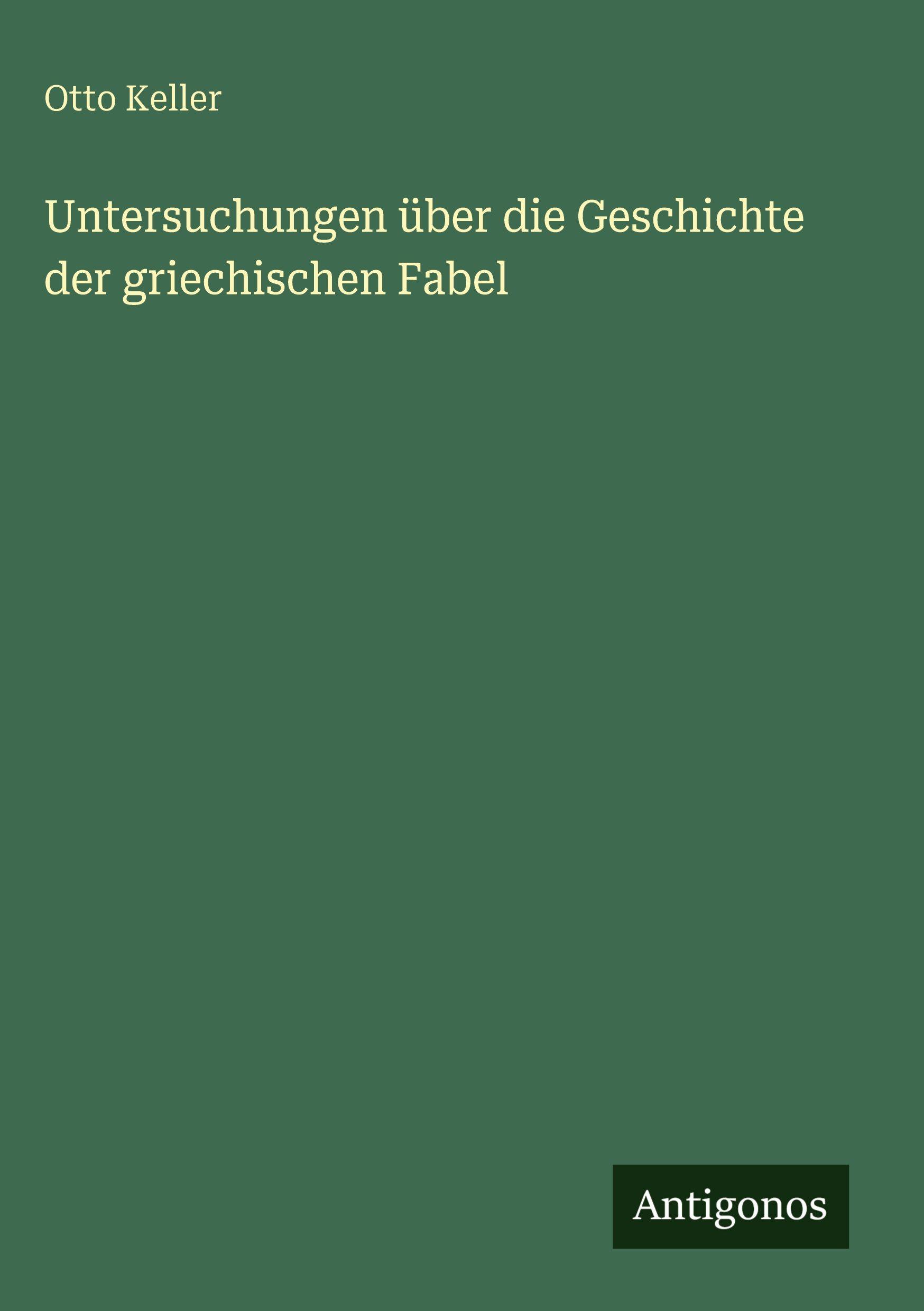 Vorderes Coverbild Untersuchungen über die Geschichte der griechischen Fabel