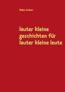 Vorderes Coverbild lauter kleine geschichten für lauter kleine leute