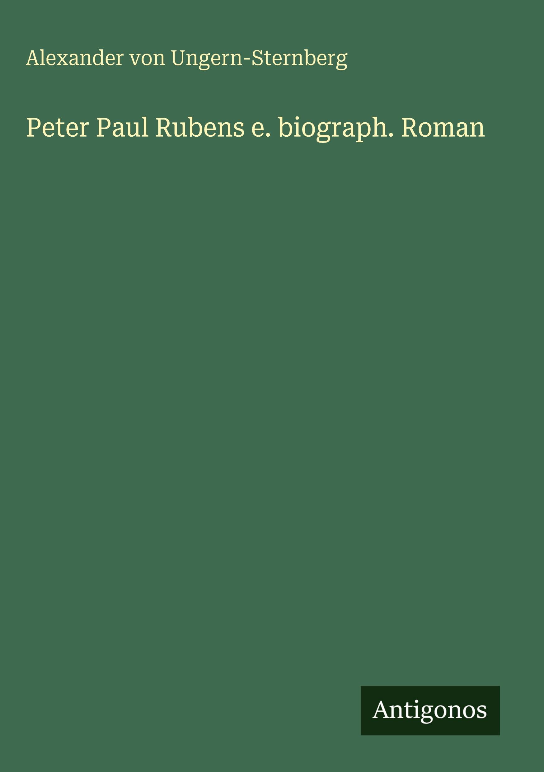 Vorderes Coverbild Peter Paul Rubens e. biograph. Roman