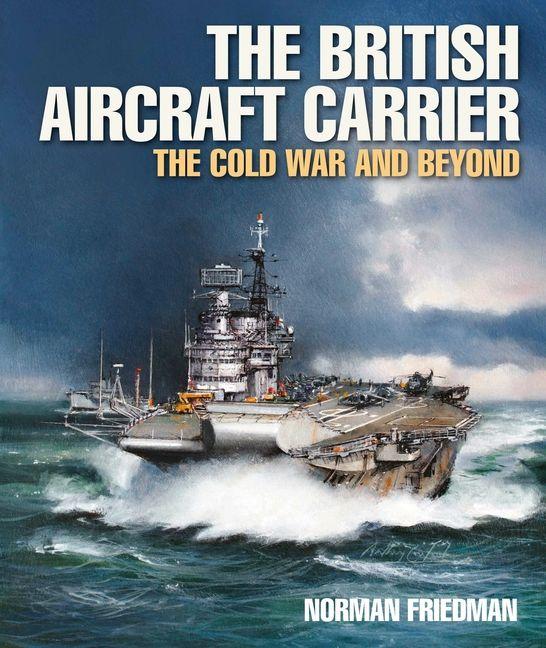 Vorderes Coverbild The British Aircraft Carrier