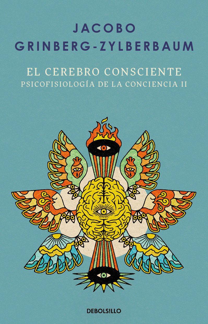 Vorderes Coverbild El Cerebro Consciente / The Conscious Brain