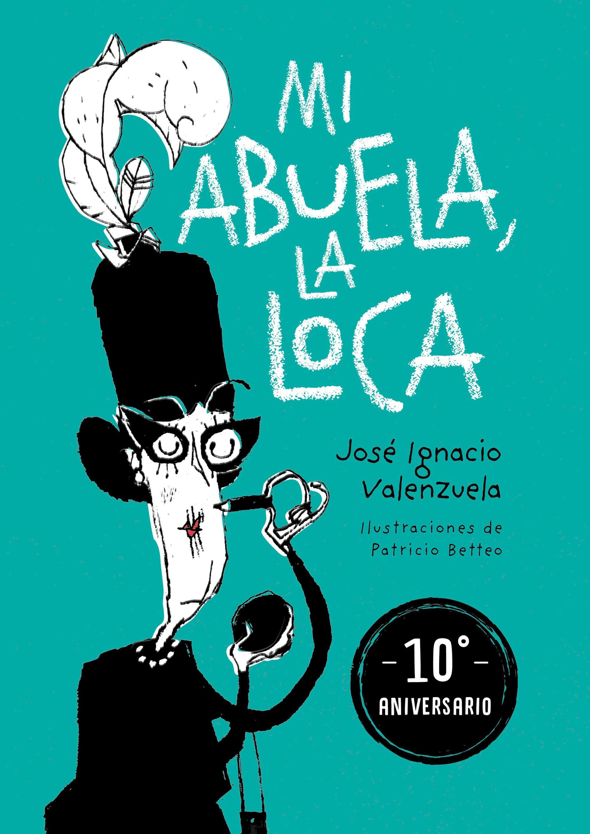 Vorderes Coverbild Mi Abuela La Loca (Edición 10 Aniversario) / My Crazy Grandma (10th Anniversary Edition)