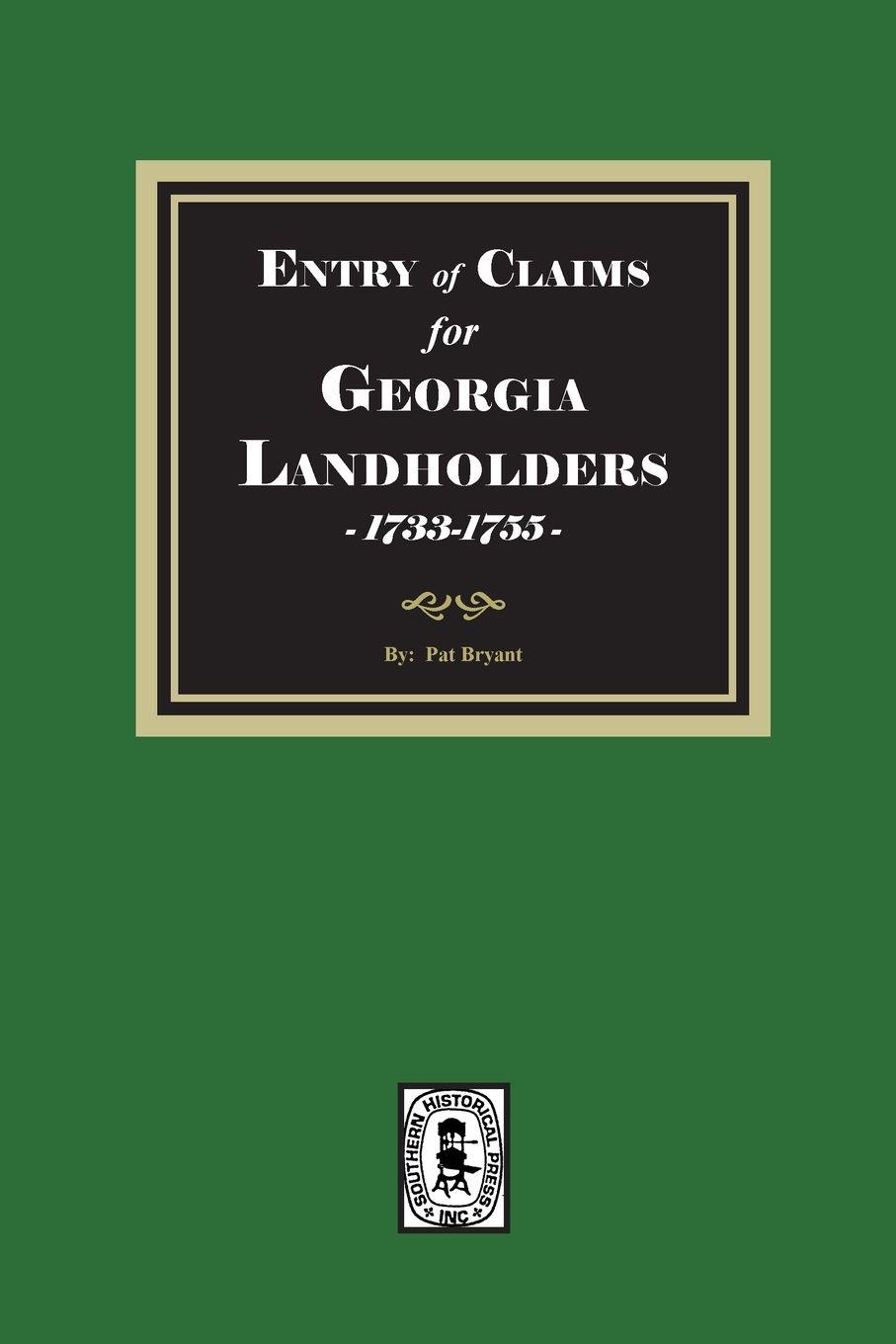 Vorderes Coverbild Entry of Claims for Georgia Landholders, 1733-1755