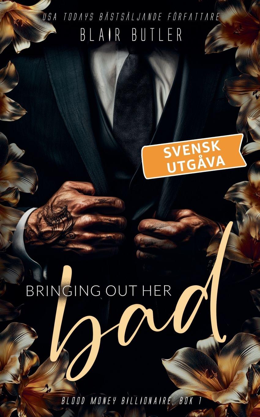 Vorderes Coverbild Bringing Out Her Bad, svensk utgåva, bok 1