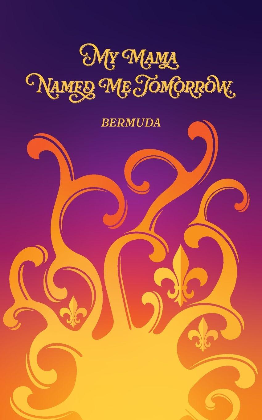 Vorderes Coverbild My Mama Named Me Tomorrow