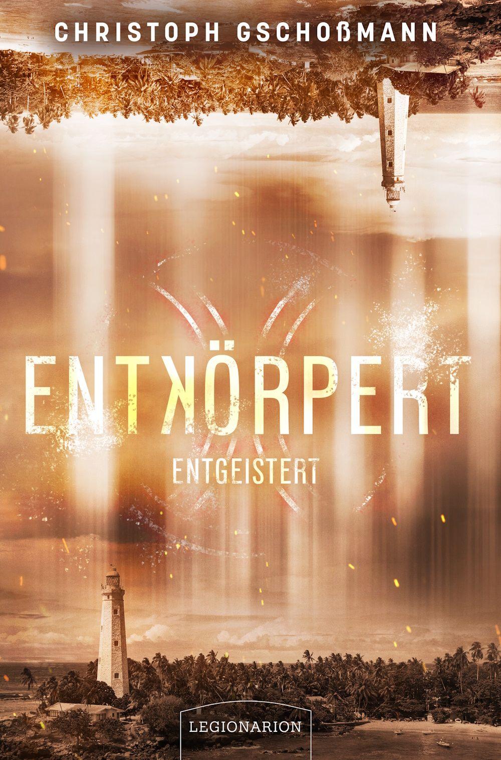 Vorderes Coverbild Entkörpert - Entgeistert