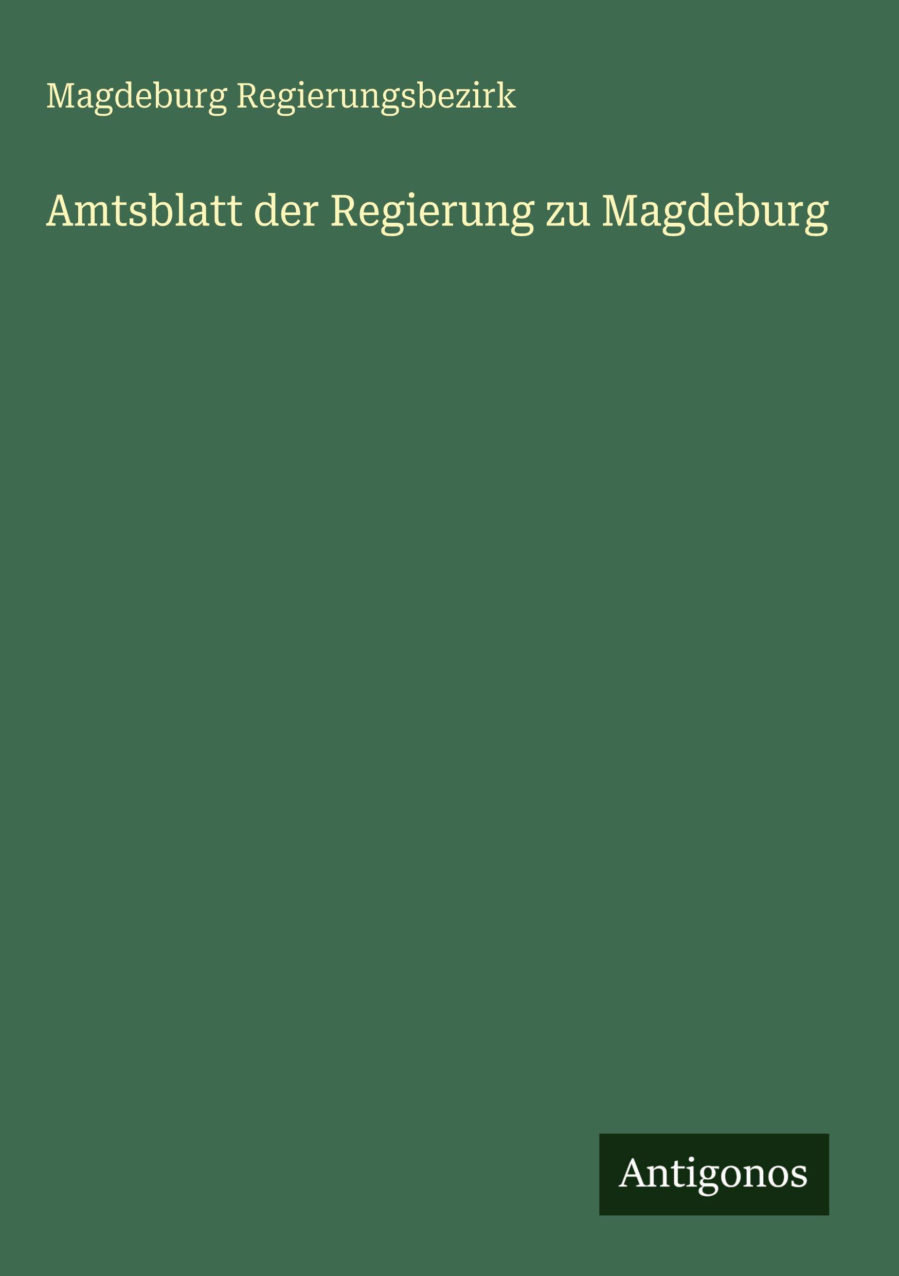 Vorderes Coverbild Amtsblatt der Regierung zu Magdeburg