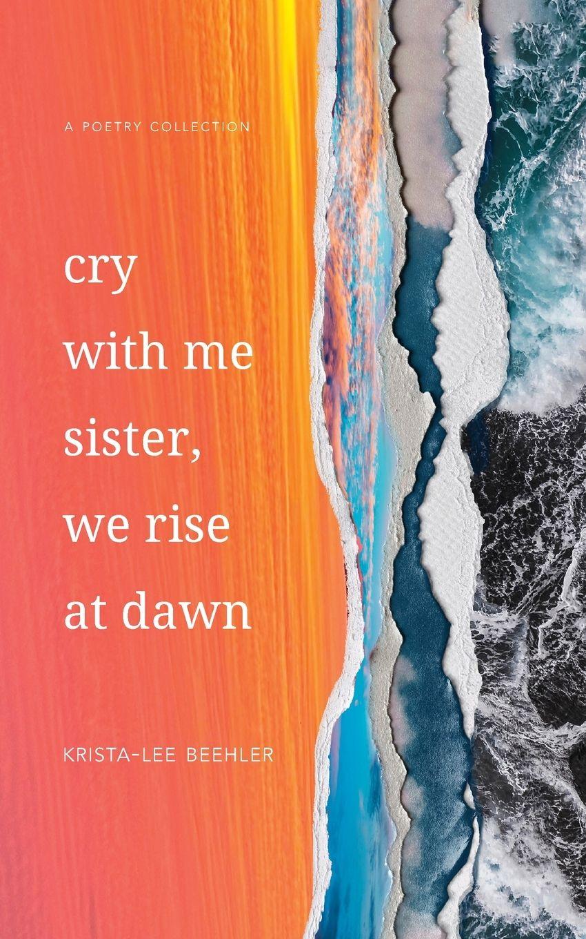 Vorderes Coverbild Cry With Me Sister, We Rise At Dawn