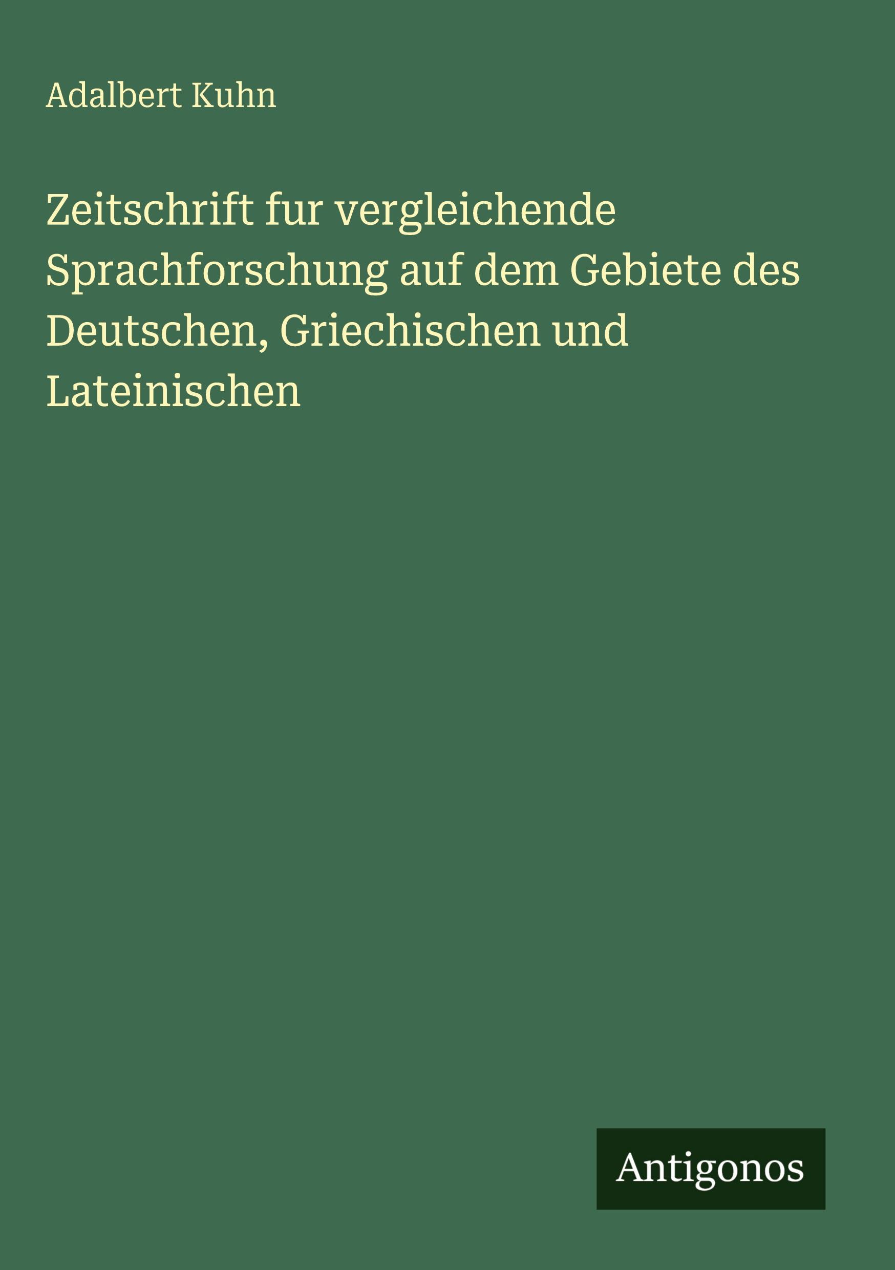 Vorderes Coverbild Zeitschrift fur vergleichende Sprachforschung auf dem Gebiete des Deutschen, Griechischen und Lateinischen