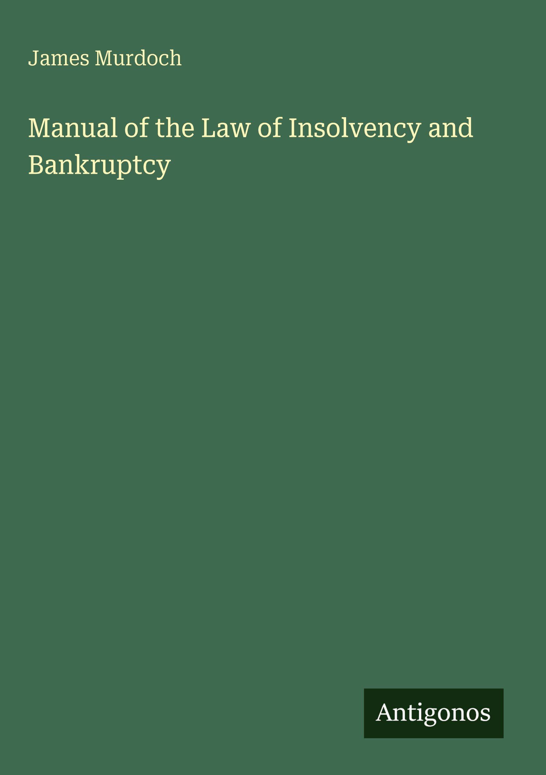 Vorderes Coverbild Manual of the Law of Insolvency and Bankruptcy
