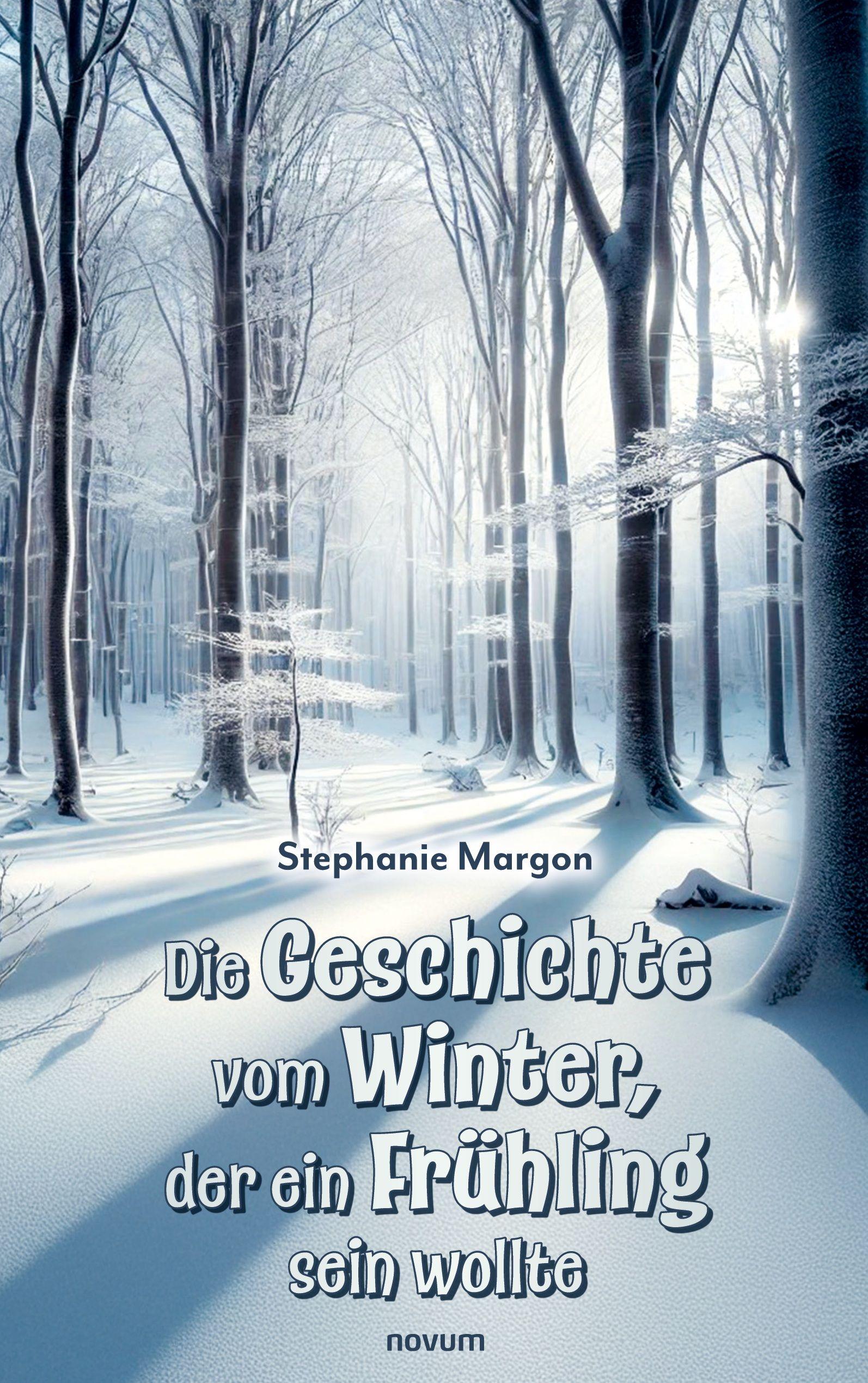 Vorderes Coverbild Die Geschichte vom Winter, der ein Frühling sein wollte