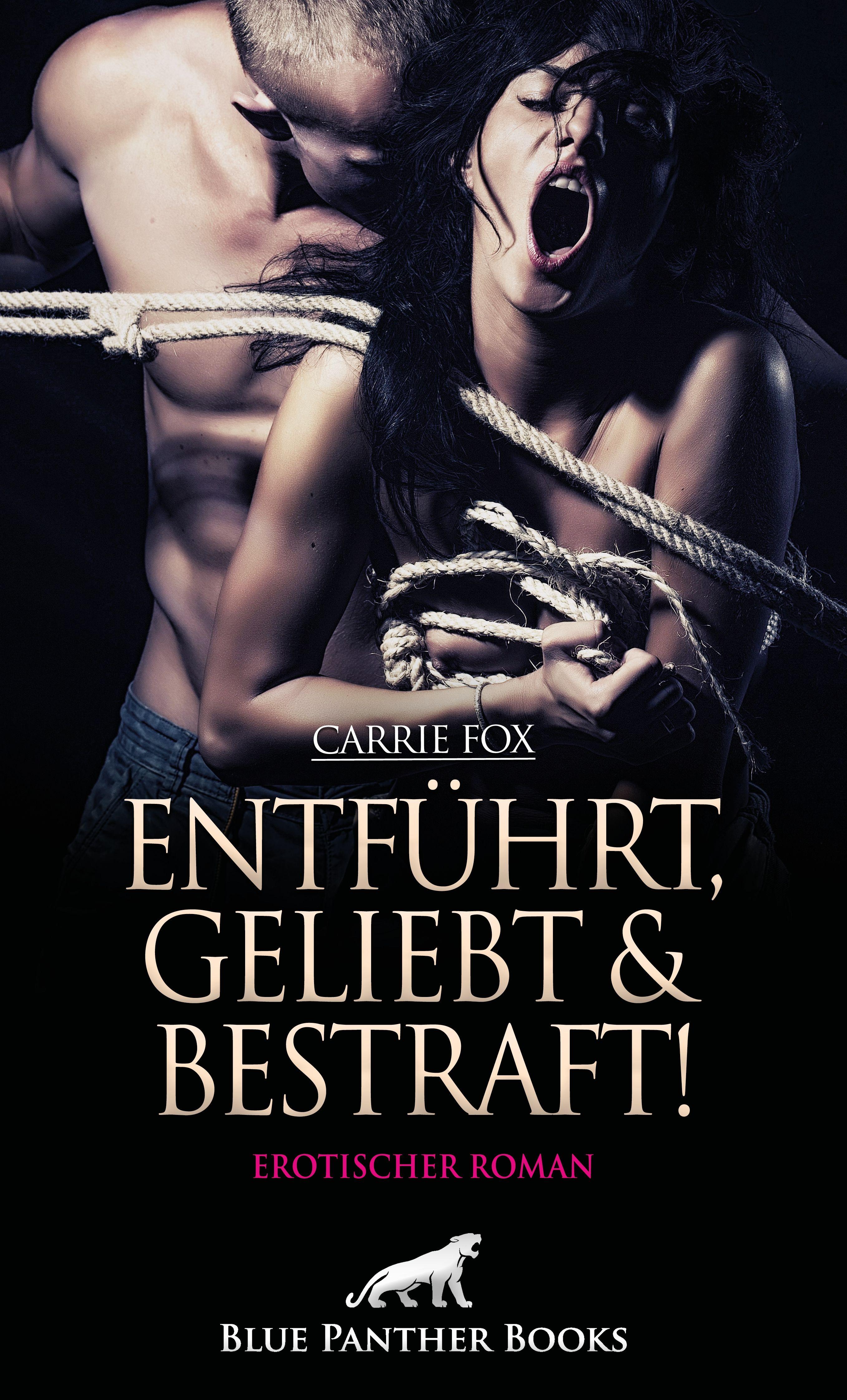 Vorderes Coverbild Entführt, geliebt und bestraft! Erotischer Roman
