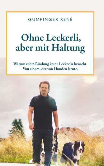 Vorderes Coverbild Ohne Leckerli, aber mit Haltung