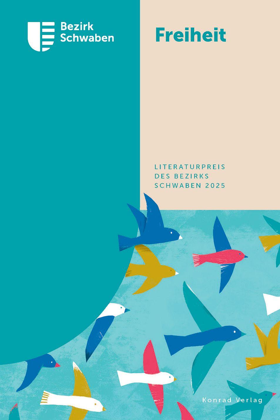 Vorderes Coverbild Freiheit - Literaturpreis des Bezirks Schwaben 2025