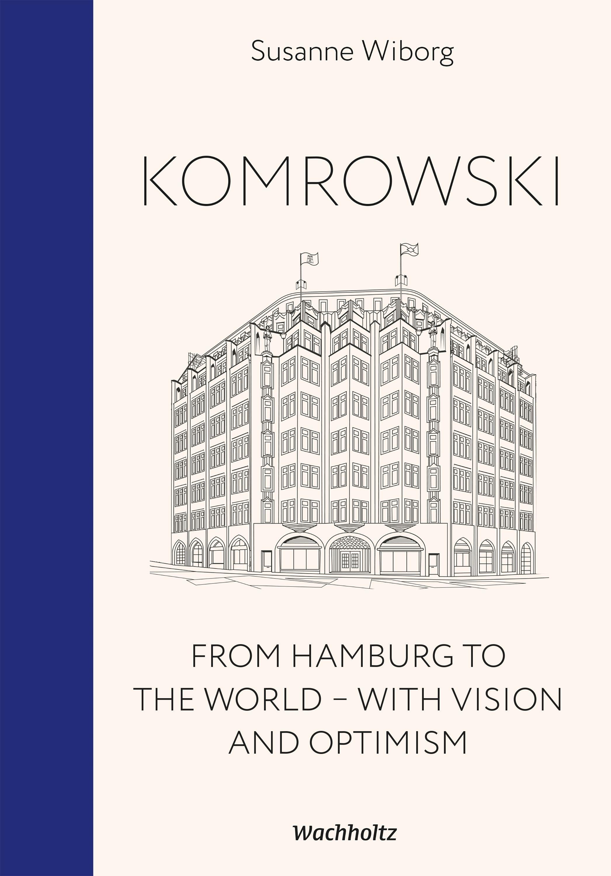 Vorderes Coverbild Komrowski. From Hamburg to the world.