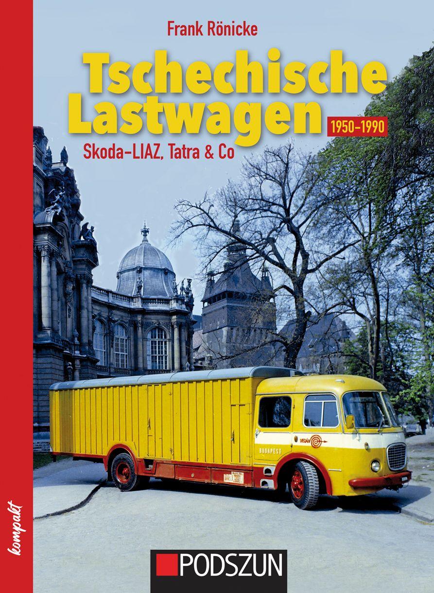 Vorderes Coverbild Tschechische Lastwagen 1950 bis 1990
