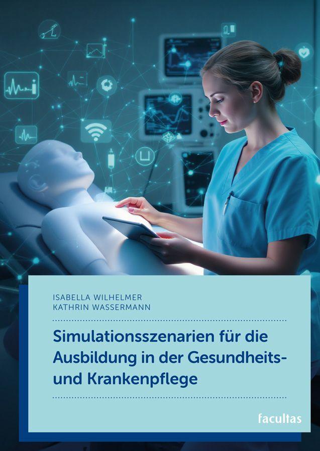 Vorderes Coverbild Simulationsszenarien für die Ausbildung in der Gesundheits- und Krankenpflege