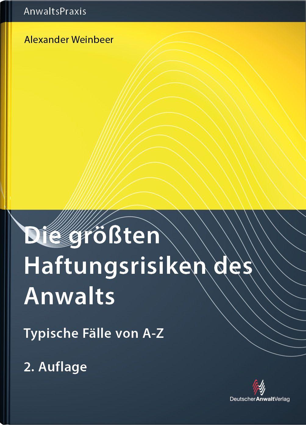 Vorderes Coverbild Die größten Haftungsrisiken des Anwalts