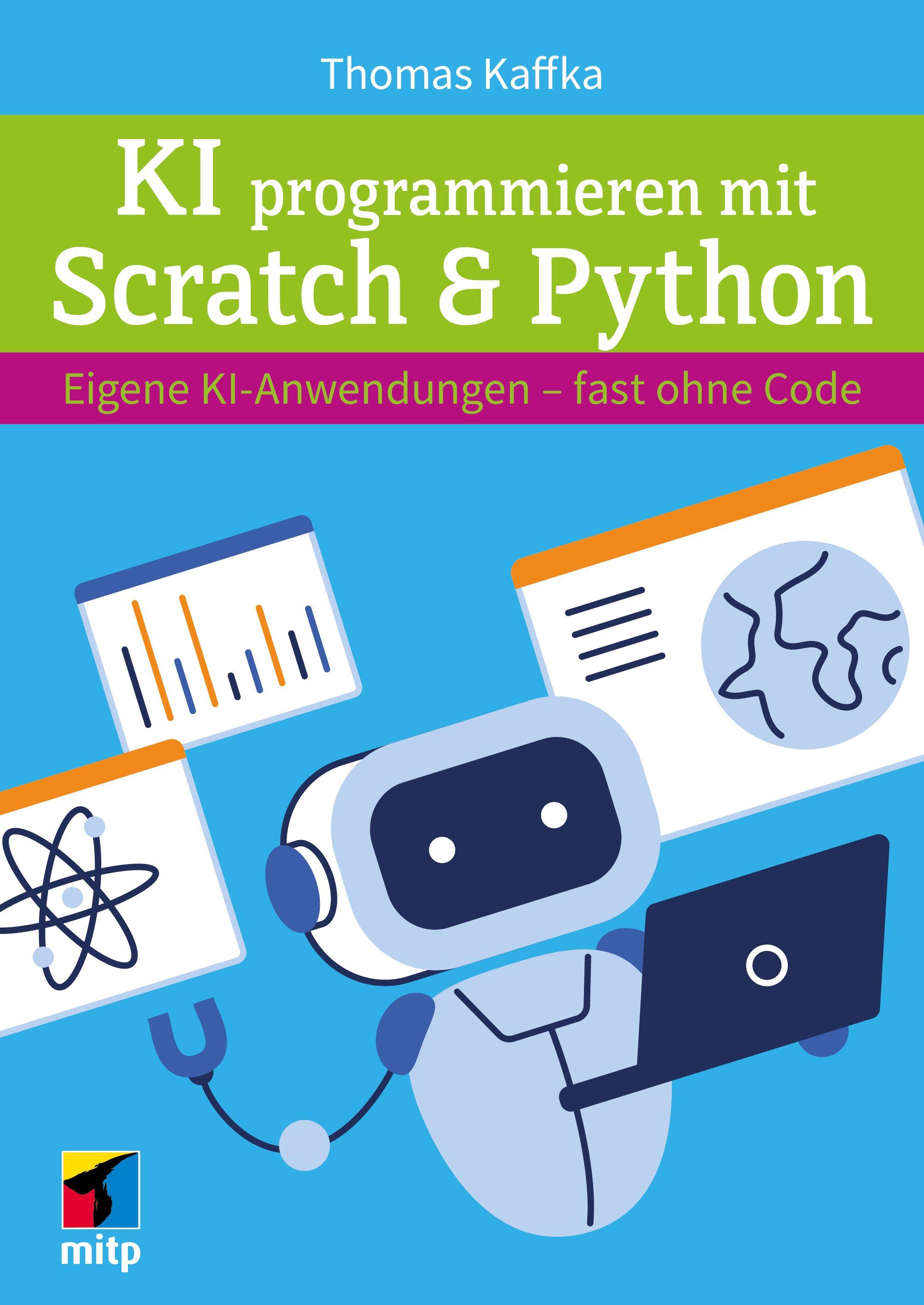 Vorderes Coverbild KI programmieren lernen mit Scratch & Python