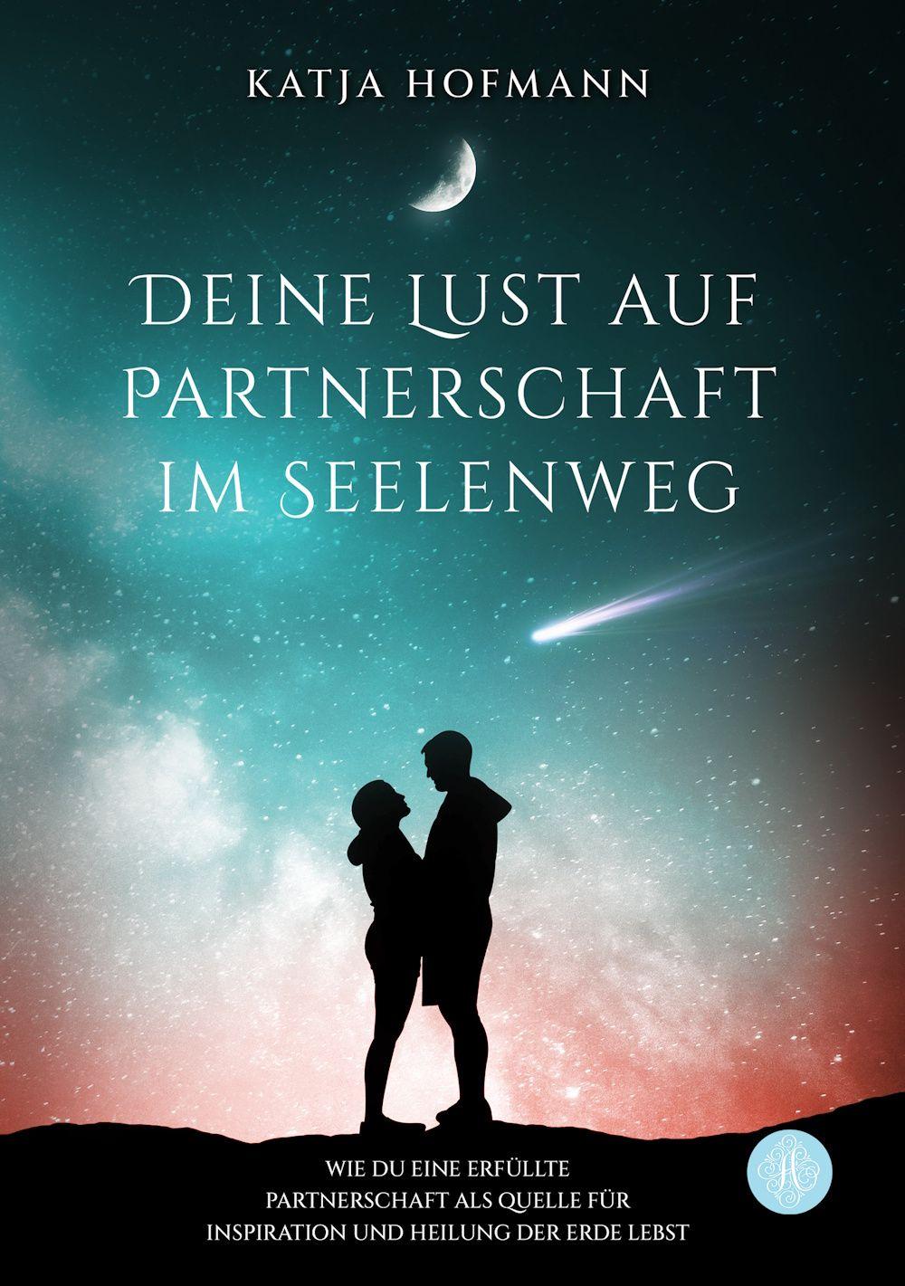 Vorderes Coverbild Deine Lust auf Partnerschaft im Seelenweg