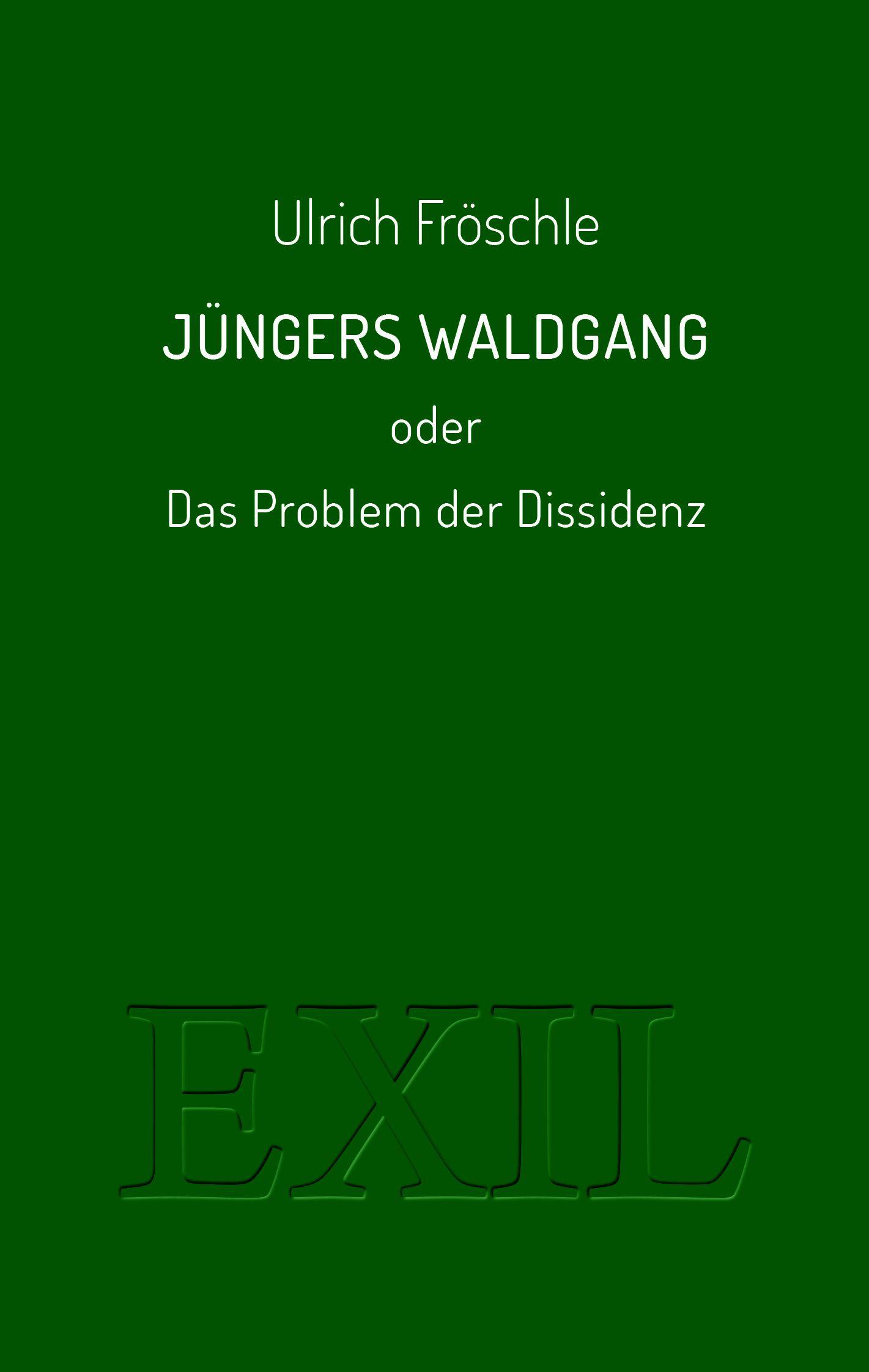 Vorderes Coverbild Jüngers Waldgang oder Das Problem der Dissidenz