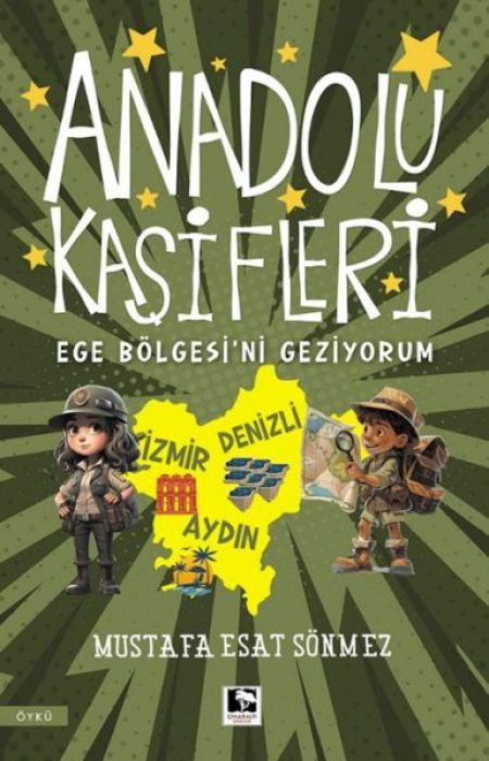 Vorderes Coverbild Anadolu Kasifleri - Ege Bölgesini Geziyorum