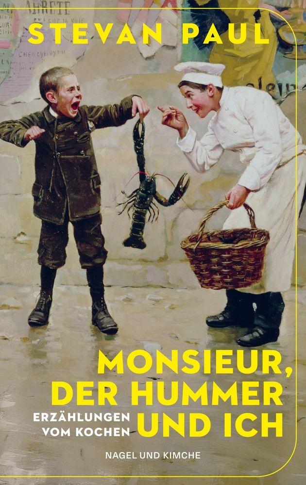 Vorderes Coverbild Monsieur, der Hummer und ich