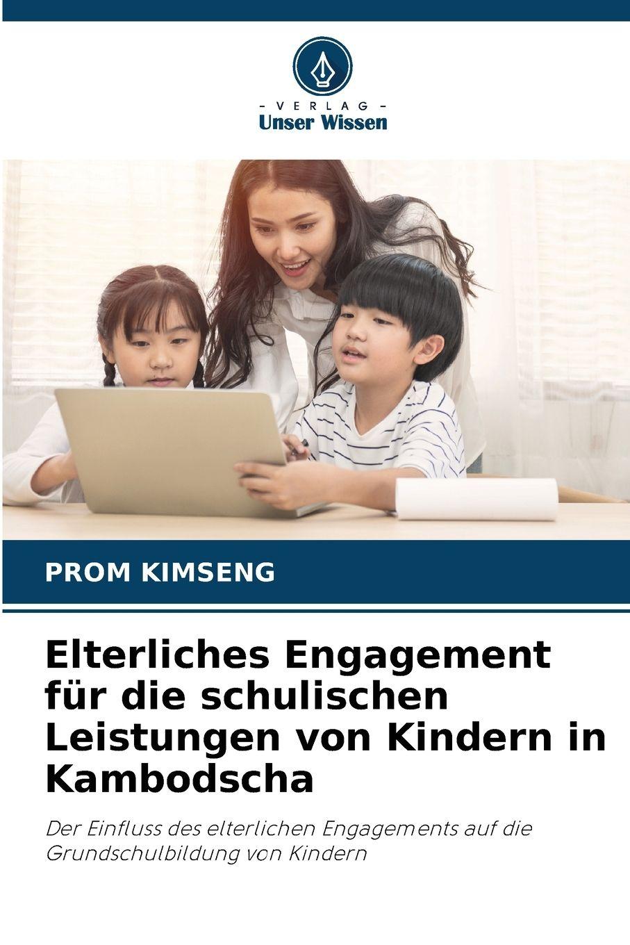 Vorderes Coverbild Elterliches Engagement für die schulischen Leistungen von Kindern in Kambodscha