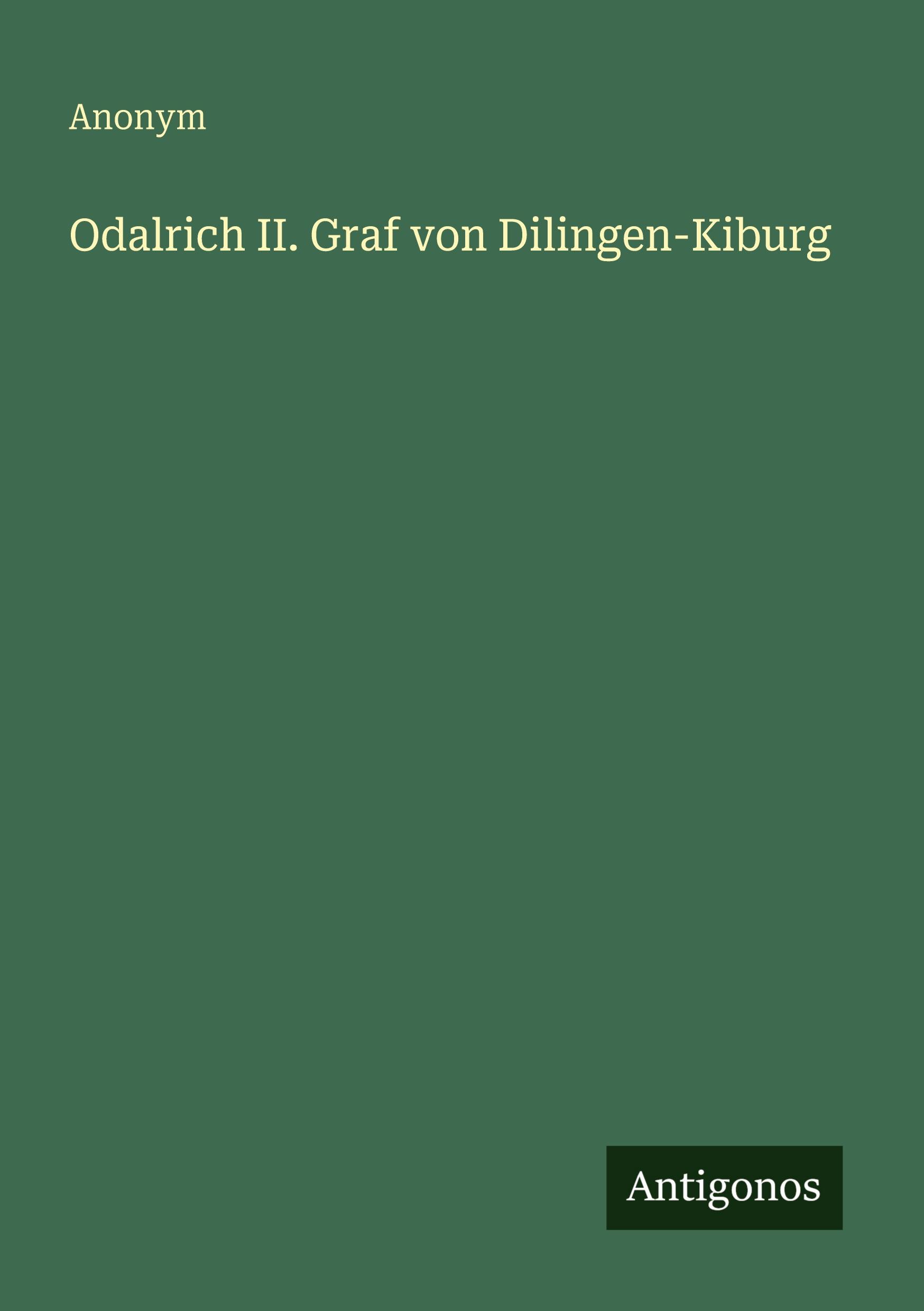Vorderes Coverbild Odalrich II. Graf von Dilingen-Kiburg