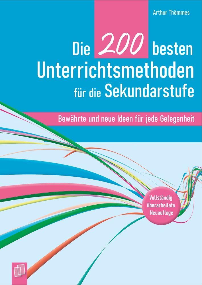 Vorderes Coverbild Die 200 besten Unterrichtsmethoden für die Sekundarstufe