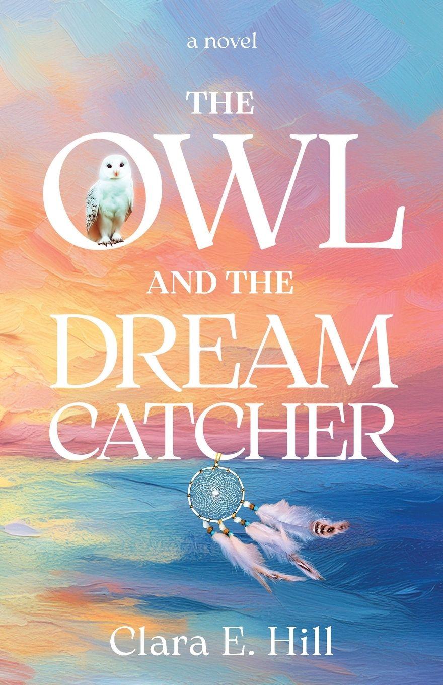 Vorderes Coverbild The Owl and the Dreamcatcher