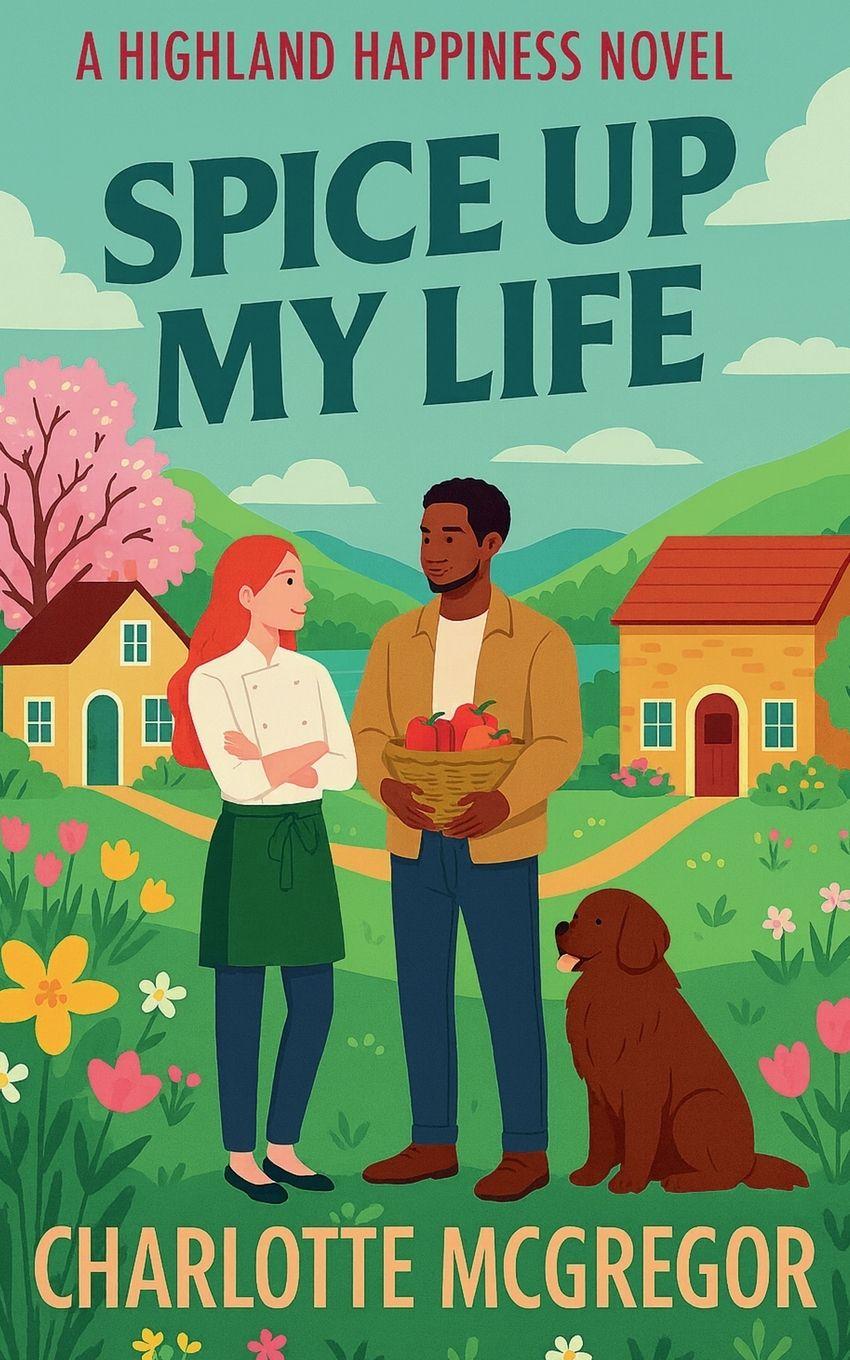 Vorderes Coverbild Spice Up My Life - A Highland Happiness Novel