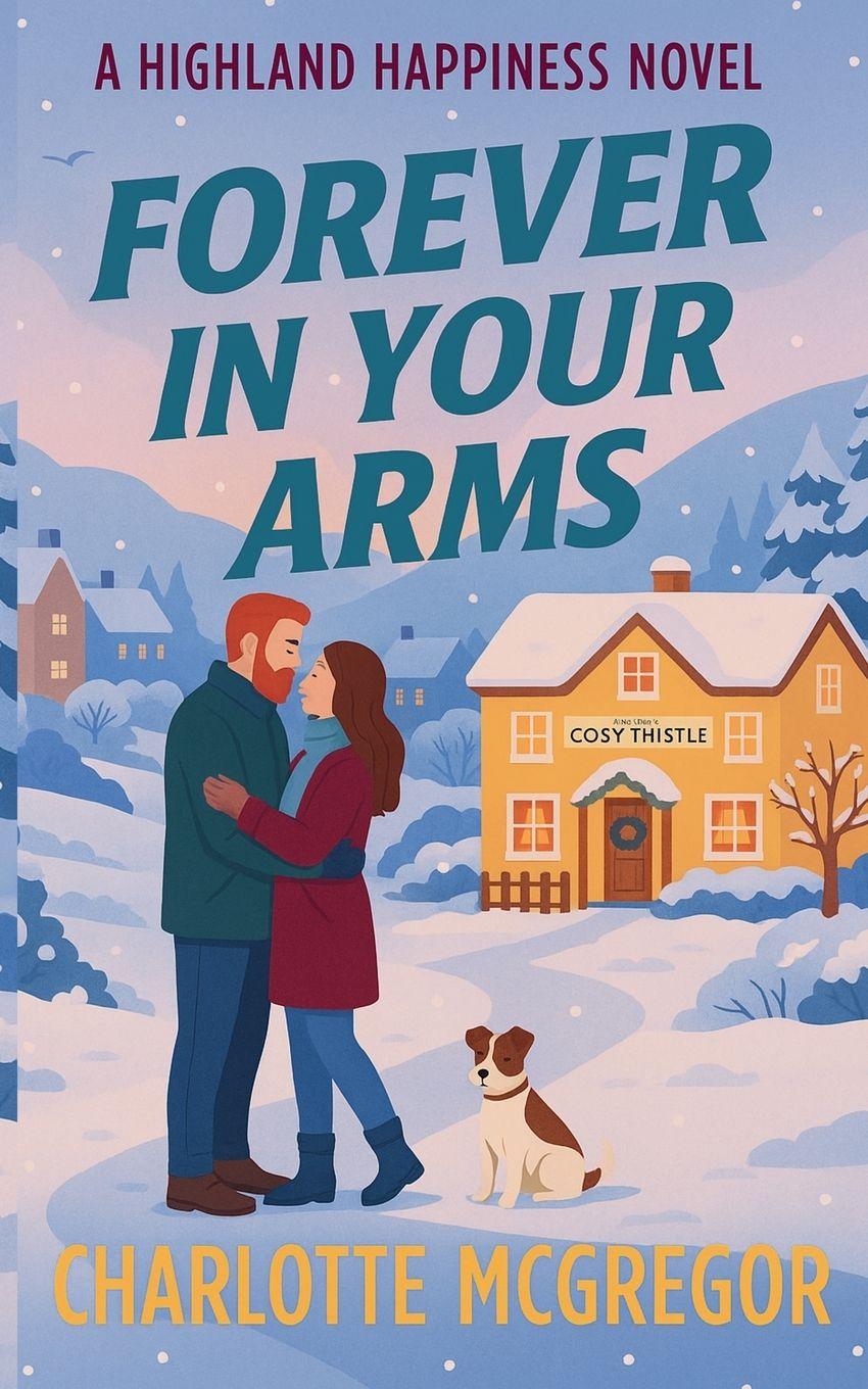 Vorderes Coverbild Forever in Your Arms - A Highland Happiness Novel