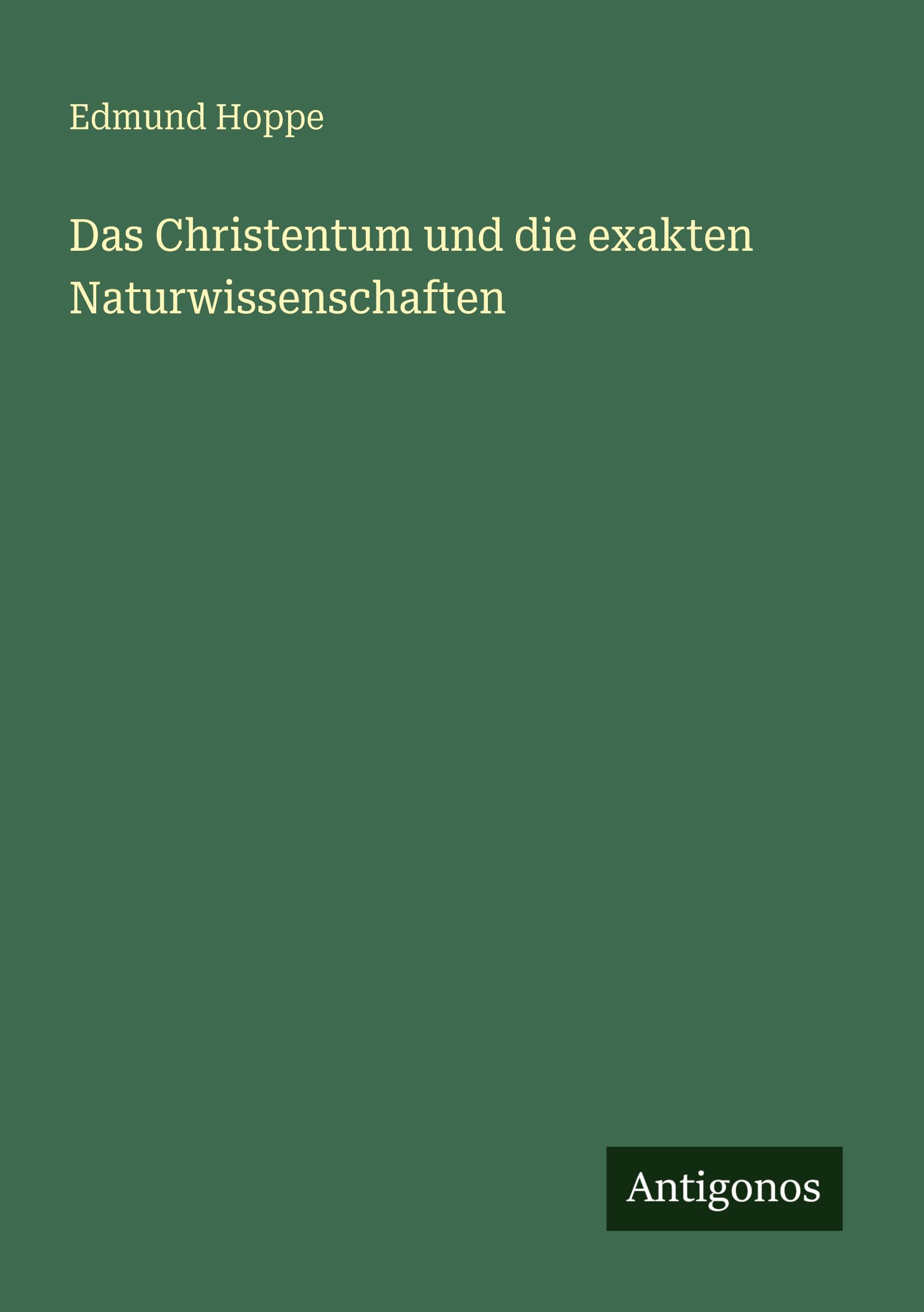 Vorderes Coverbild Das Christentum und die exakten Naturwissenschaften